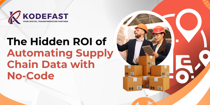 The Hidden ROI of Automating Supply Chain Data with No-Code