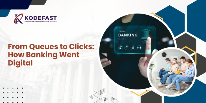 From Queues to Clicks: How Banking Went Digital