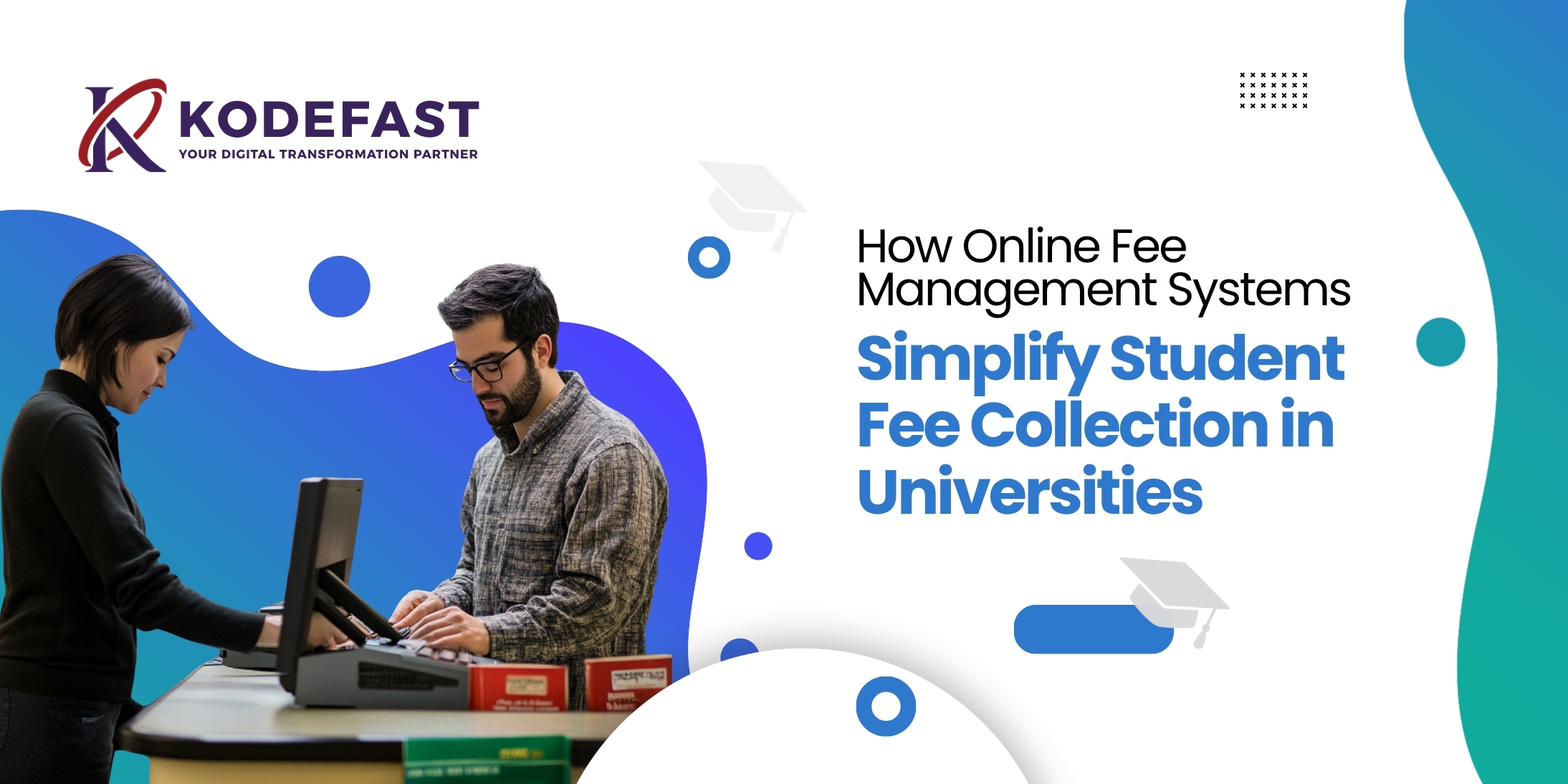 How Online Fee Management Systems Simplify Student Fee Collection in Universities