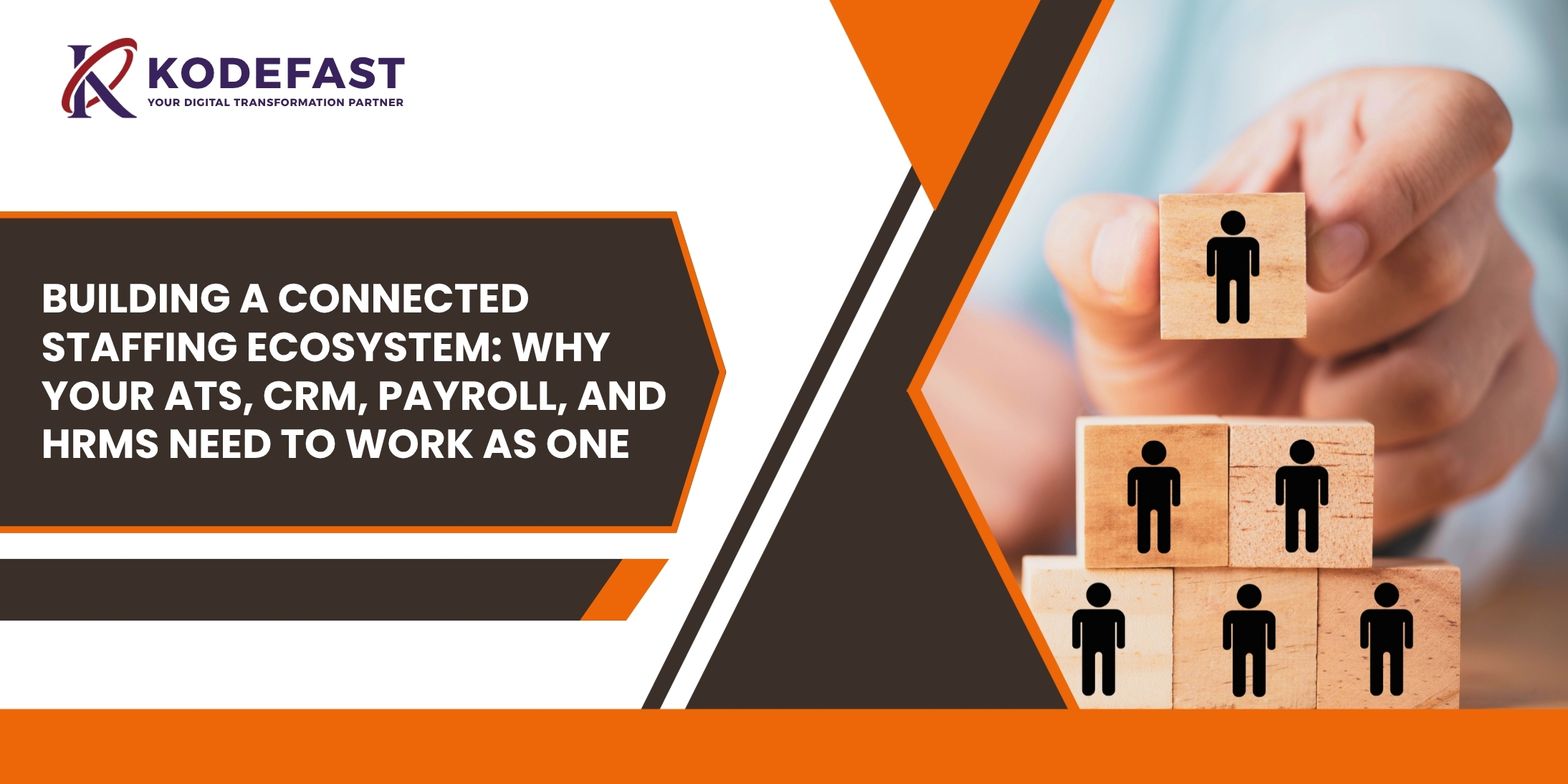 Building a Connected Staffing Ecosystem: Why Your ATS, CRM, Payroll, and HRMS Need to Work as One