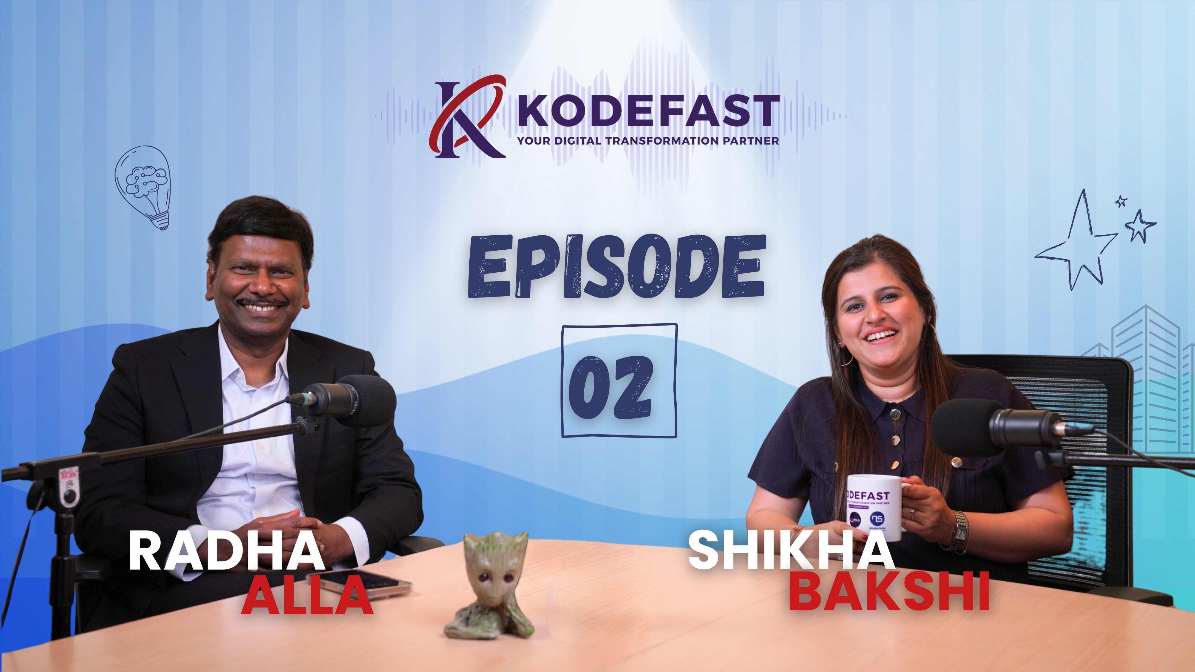 KodeFast Podcast Episode 02 - Radha Alla & Shikha Bakshi